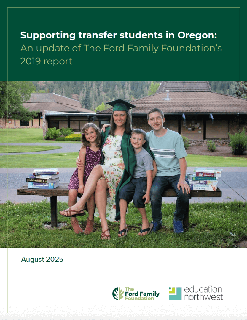 Supporting transfer students in Oregon: An update of The Ford Family Foundation’s 2019 report